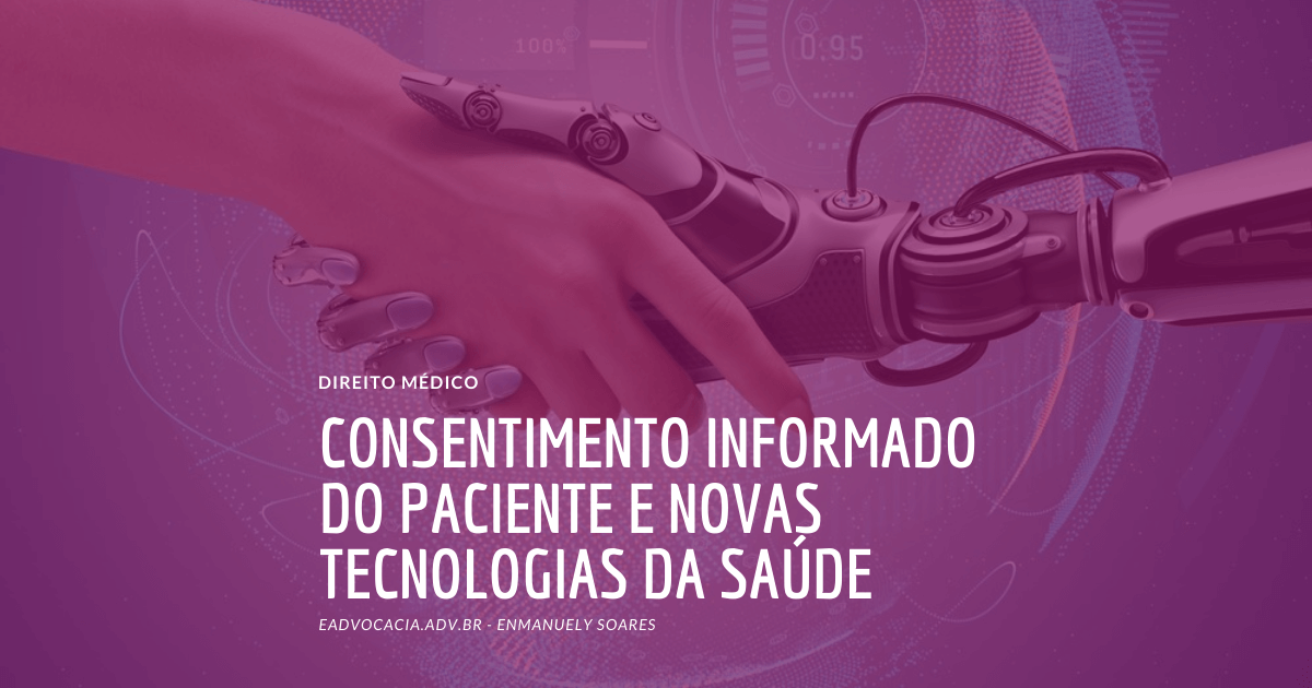 Consentimento informado do paciente e novas tecnologias da saúde